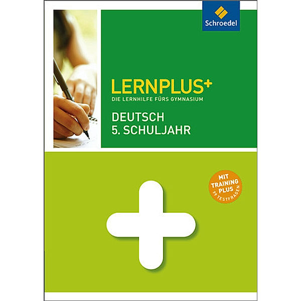 Lernplus+: Deutsch 5. Schuljahr, Friedel Schardt, Thorsten Zimmer