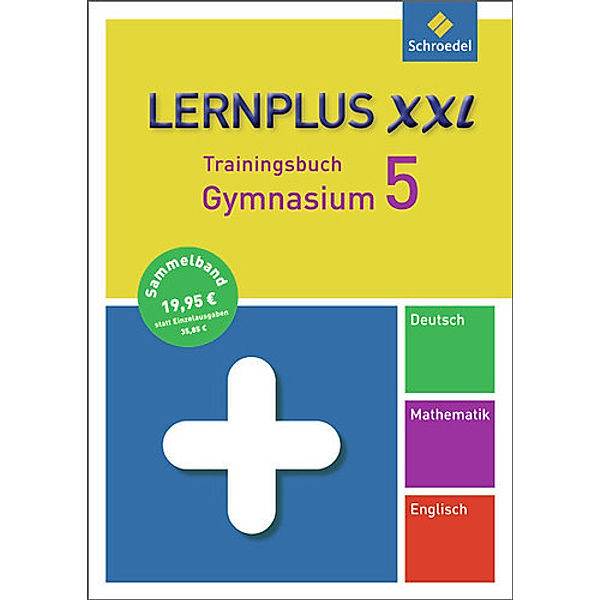 Lernplus XXL / Lernplus XXL - Trainingsbuch Gymnasium, Heidemarie Engelking, Bernd Raczkowsky, Friedel Schardt, Christof Wagner, Thorsten Zimmer, Hartmut Seeger