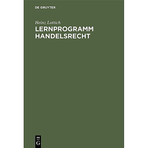 Lernprogramm Handelsrecht, Heinz Lottich