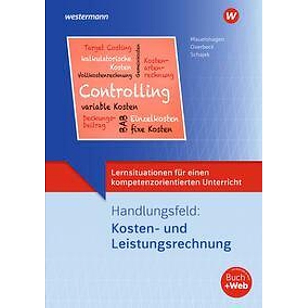 Lernsituationen für einen kompetenzorientierten Unterricht, m. 1 Buch, m. 1 Online-Zugang, Dirk Overbeck, Markus Schajek, Sebastian Mauelshagen