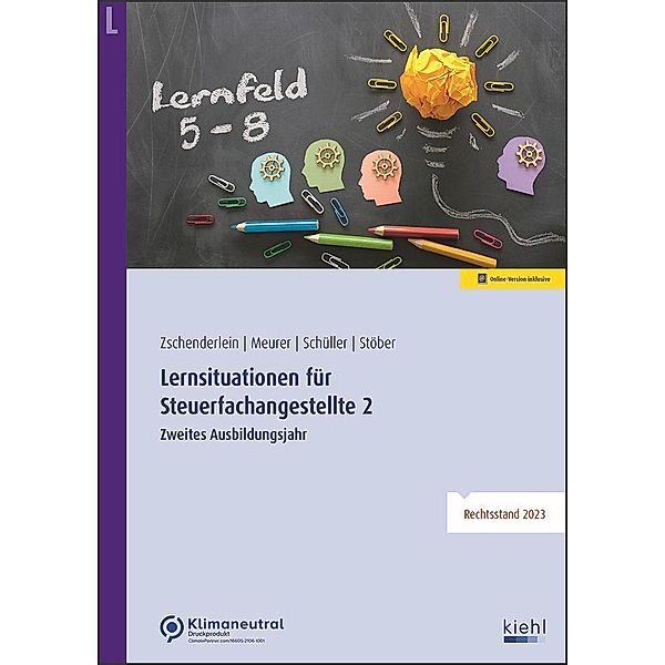 Lernsituationen für Steuerfachangestellte 2, Oliver Zschenderlein, Lena Meurer, Karin Schüller, Roswitha Stöber