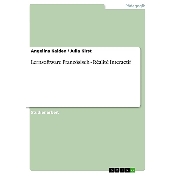 Lernsoftware Französisch - Réalité Interactif, Angelina Kalden, Julia Kirst