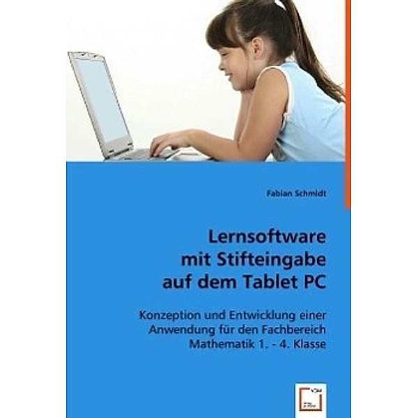 Lernsoftware mit Stifteingabe auf dem Tablet PC, Fabian Schmidt