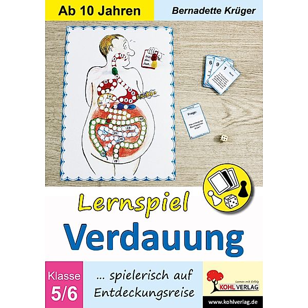 Lernspiel Verdauung (ab 10 Jahren), Bernadette Krüger