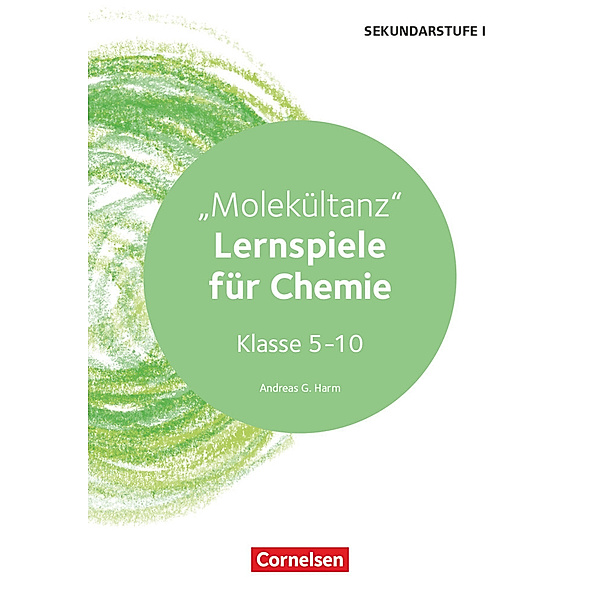 Lernspiele Sekundarstufe I - Chemie - Klasse 5-10, Andreas G. Harm