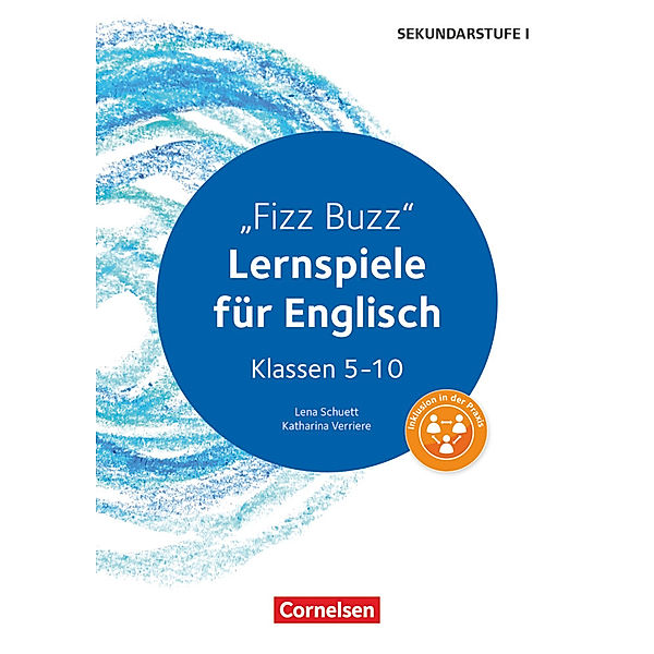 Lernspiele Sekundarstufe I - Englisch - Klasse 5-10, Katharina Verrière, Lena Schuett