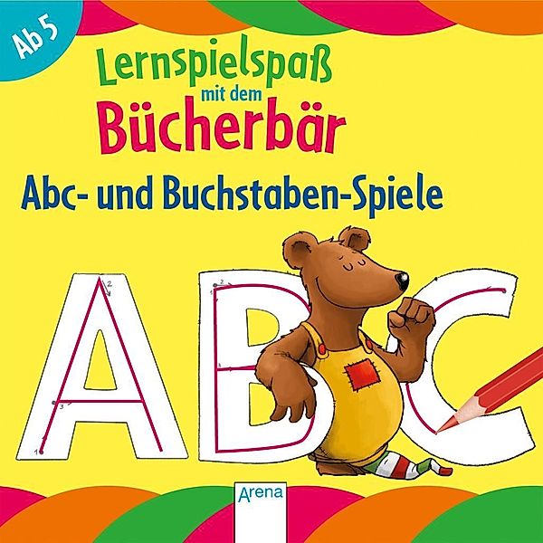 Lernspielspaß mit dem Bücherbär - ABC-und Buchstaben-Spiele, Silke Reimers