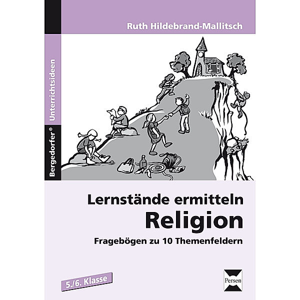 Lernstände ermitteln: Religion 5./6. Klasse, Ruth Hildebrand-Mallitsch