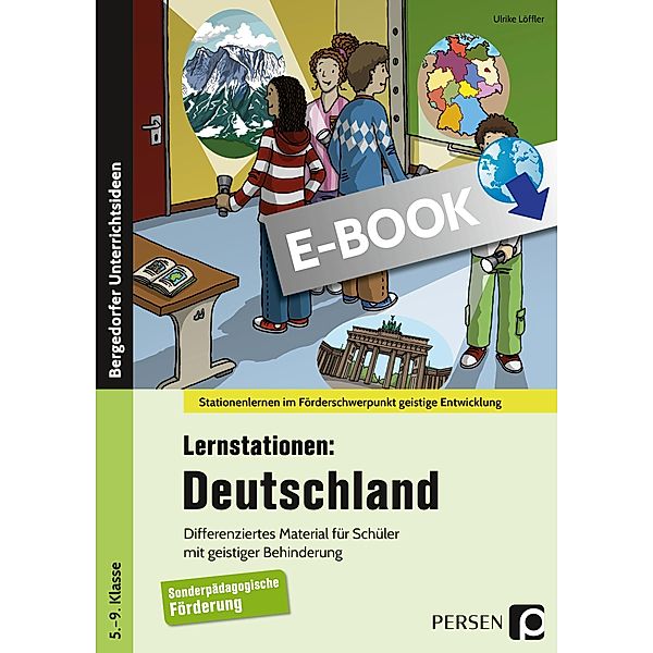 Lernstationen: Deutschland / Stationenlernen im Förderschwerpunkt GE, Ulrike Löffler