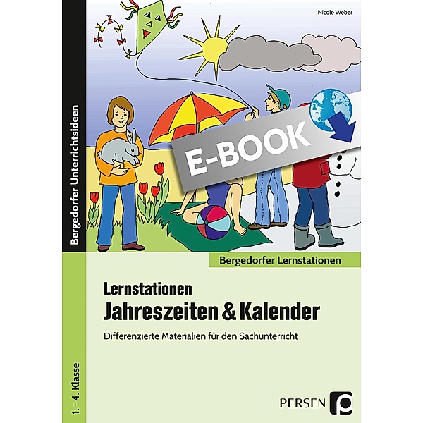 Lernstationen Jahreszeiten & Kalender / Bergedorfer Lernstationen - GS, Nicole Weber