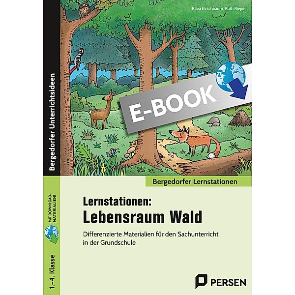 Lernstationen: Lebensraum Wald / Bergedorfer® Lernstationen, Klara Kirschbaum, Ruth Rieper