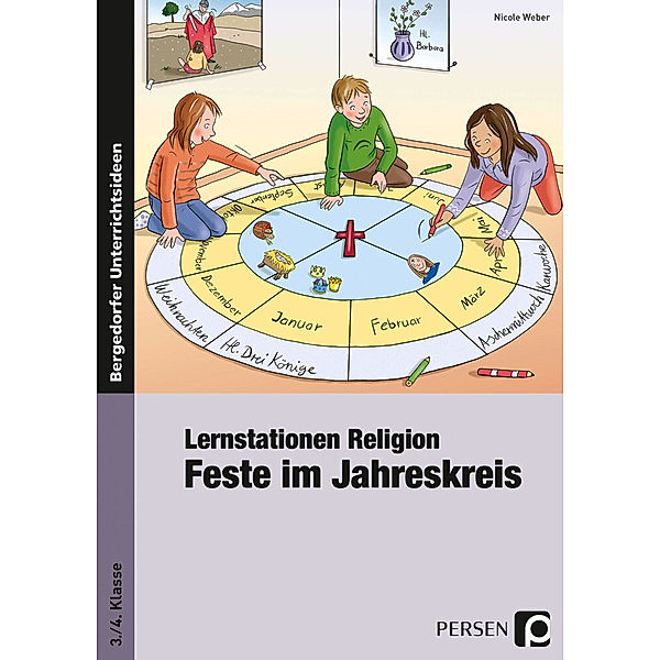 Lernstationen Religion: Feste im Jahreskreis, Nicole Weber