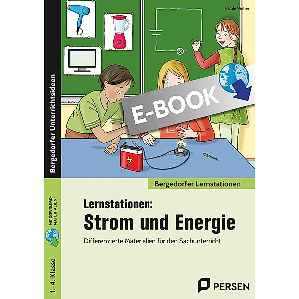 Lernstationen: Strom und Energie / Bergedorfer Lernstationen - GS, Nicole Weber