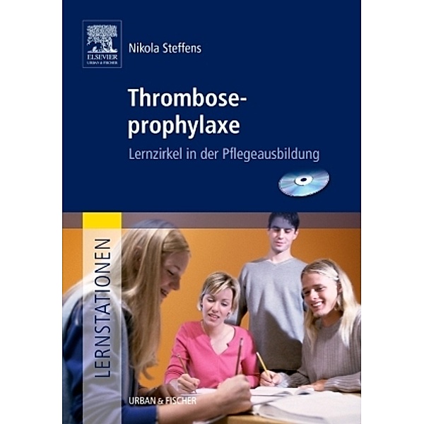 Lernstationen / Thromboseprophylaxe, m. CD-ROM, Nikola Steffens