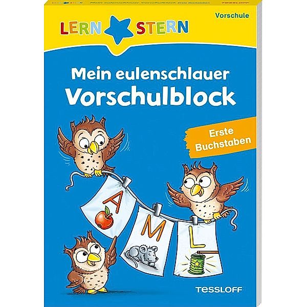 LERNSTERN. Mein eulenschlauer Vorschulblock. Erste Buchstaben, Julia Meyer