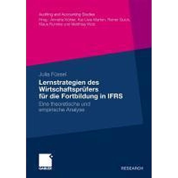 Lernstrategien des Wirtschaftsprüfers für die Fortbildung in IFRS / Auditing and Accounting Studies, Julia Füssel