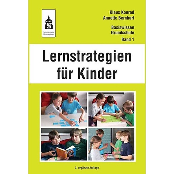 Lernstrategien für Kinder, Klaus Konrad, Annette Bernhart