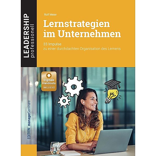 Lernstrategien im Unternehmen / Leadership Professionell, Rolf Meier