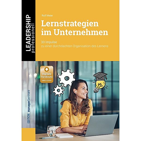 Lernstrategien im Unternehmen / Leadership Professionell, Rolf Meier