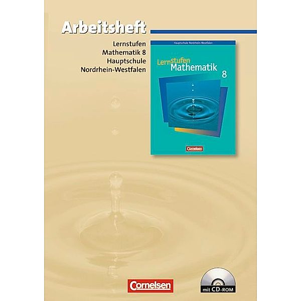 Lernstufen Mathematik, Ausgabe Nordrhein-Westfalen, Neue Kernlehrpläne: 8. Schuljahr, Arbeitsheft m. CD-ROM