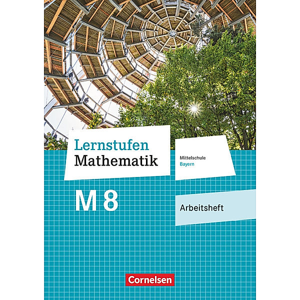 Lernstufen Mathematik - Mittelschule Bayern 2017 - 8. Jahrgangsstufe, Manfred Paczulla
