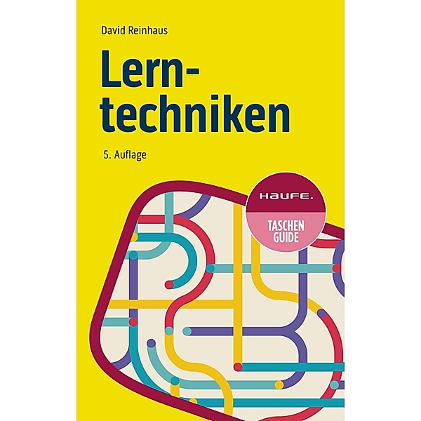 Lerntechniken / Haufe TaschenGuide Bd.232, David Reinhaus