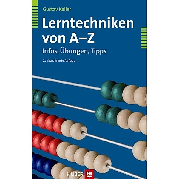 Lerntechniken von A bis Z, Gustav Keller