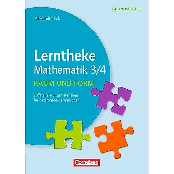 Lerntheke GS: Raum und Form 3/4, Alexandra Eck