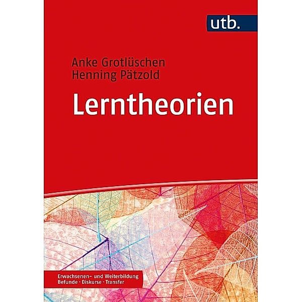 Lerntheorien, Anke Grotlüschen, Henning Pätzold
