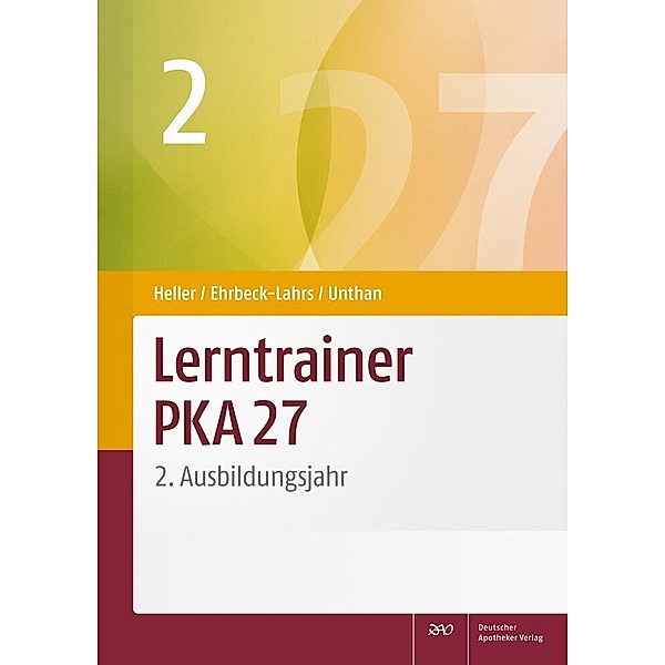 Lerntrainer PKA 27 2, Jutta Heller, Isabel Ehrbeck-Lahrs, Astrid Unthan