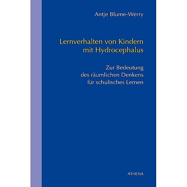 Lernverhalten von Kindern mit Hydrocephalus, Antje Blume-Werry