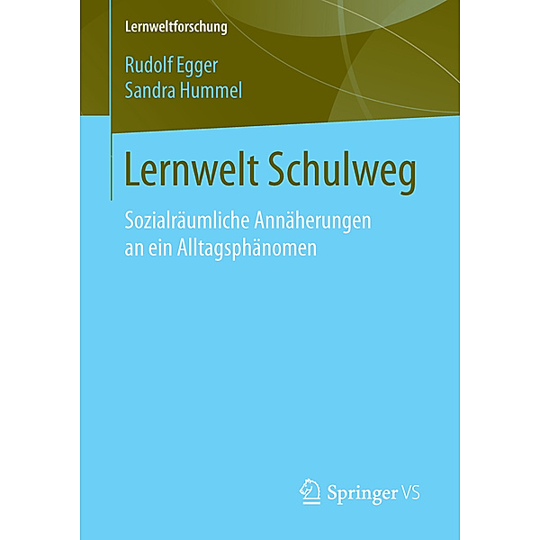 Lernweg Schulweg, Rudolf Egger, Sandra Hummel
