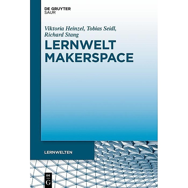 Lernwelt Makerspace / Lernwelten
