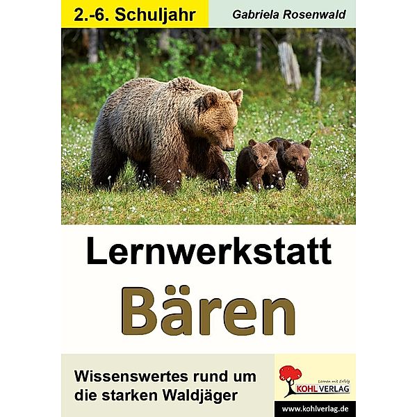 Lernwerkstatt Bären / Lernwerkstatt, Gabriela Rosenwald