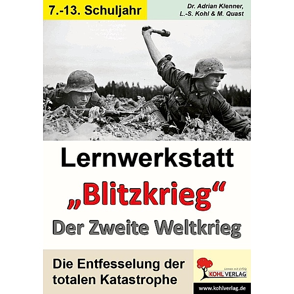 Lernwerkstatt Blitzkrieg - Der Zweite Weltkrieg, Lynn-Sven Kohl, Adrian Klenner