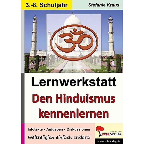 Lernwerkstatt Den Hinduismus kennen lernen, Stefanie Kraus