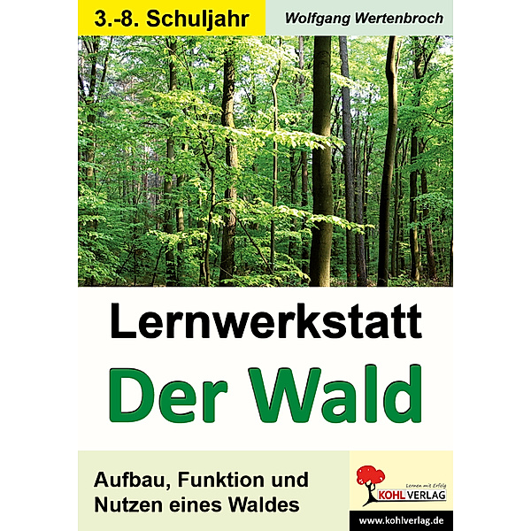 Lernwerkstatt Der Wald, Wolfgang Wertenbroch