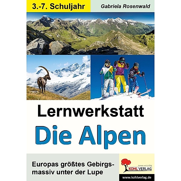 Lernwerkstatt Die Alpen, Gabriela Rosenwald