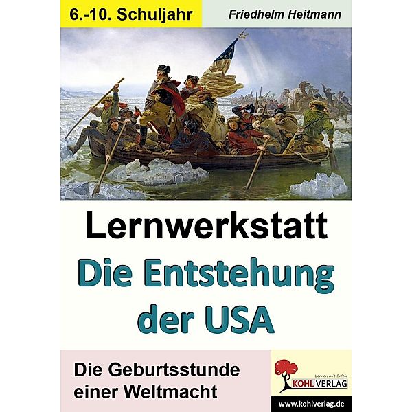 Lernwerkstatt Die Entstehung der USA, Friedhelm Heitmann