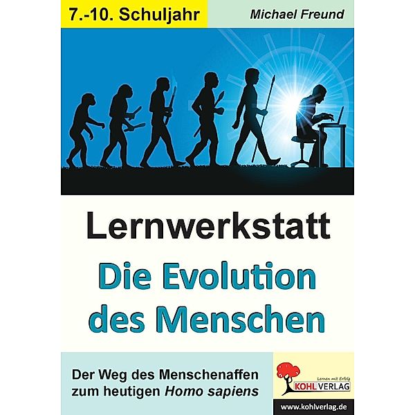 Lernwerkstatt Die Evolution des Menschen / Lernwerkstatt, Michael Freund