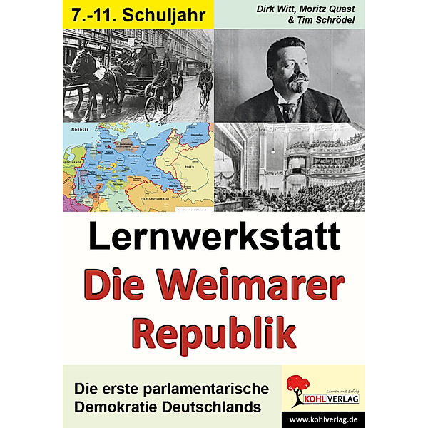 Lernwerkstatt Die Weimarer Republik, Dirk Witt, Moritz Quast, Tim Schrödel