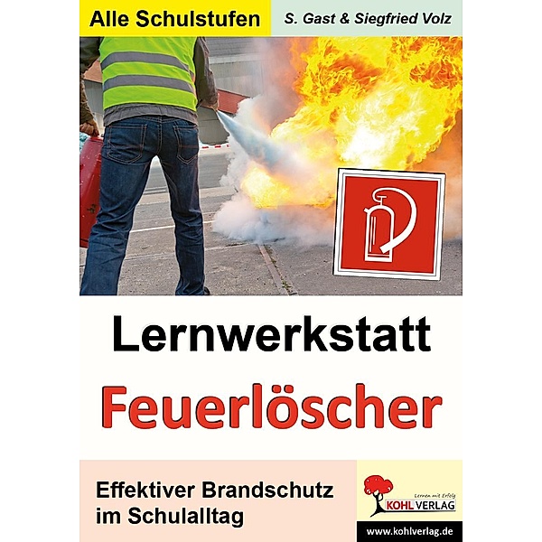 Lernwerkstatt Feuerlöscher, Stefanie Gast, Siegfried Volz