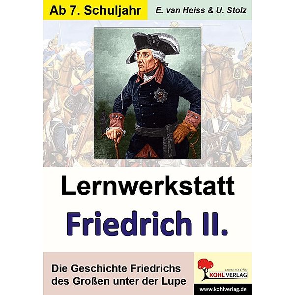 Lernwerkstatt Friedrich der Grosse, Erich van Heiss, Ulrike Stolz