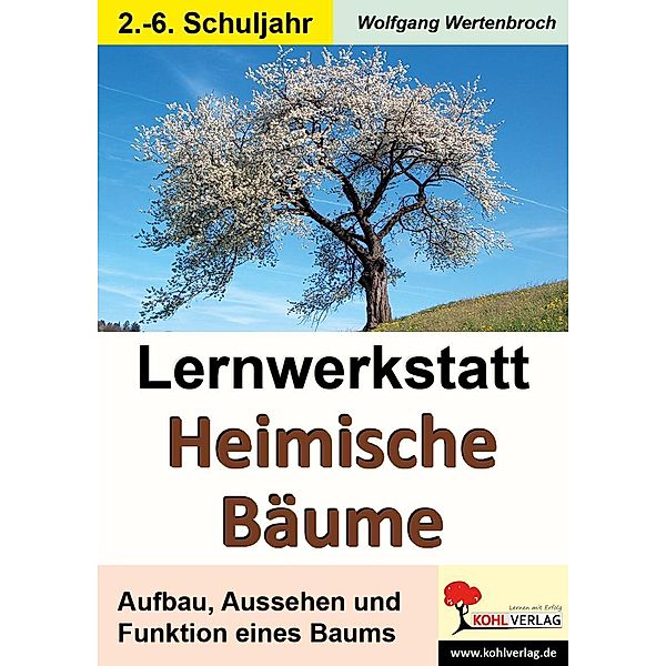 Lernwerkstatt Heimische Bäume, Wolfgang Wertenbroch