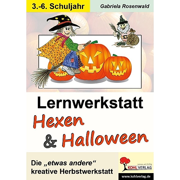 Lernwerkstatt Hexen und Halloween, Gabriela Rosenwald
