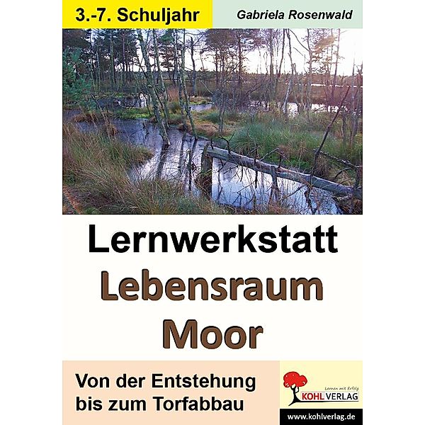 Lernwerkstatt Lebensraum Moor, Gabriela Rosenwald