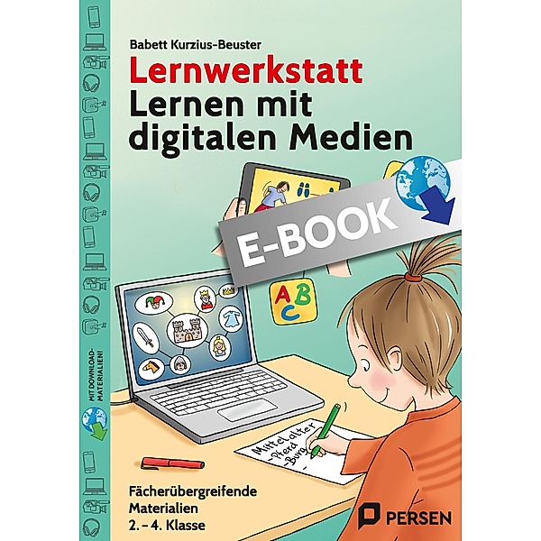 Lernwerkstatt Lernen mit digitalen Medien / Lernwerkstatt Sachunterricht, Babett Kurzius-Beuster