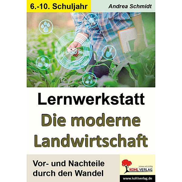 Lernwerkstatt / Lernwerkstatt Die Moderne Landwirtschaft, Andrea Schmidt