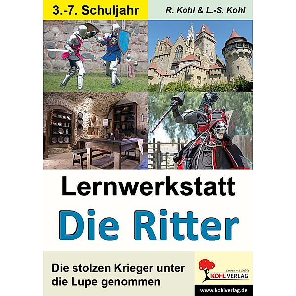 Lernwerkstatt / Lernwerkstatt Die Ritter, Rüdiger Kohl, Lynn-Sven Kohl