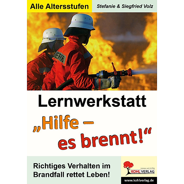 Lernwerkstatt / Lernwerkstatt Hilfe! Es brennt!, Stefanie Volz, Siegfried Volz